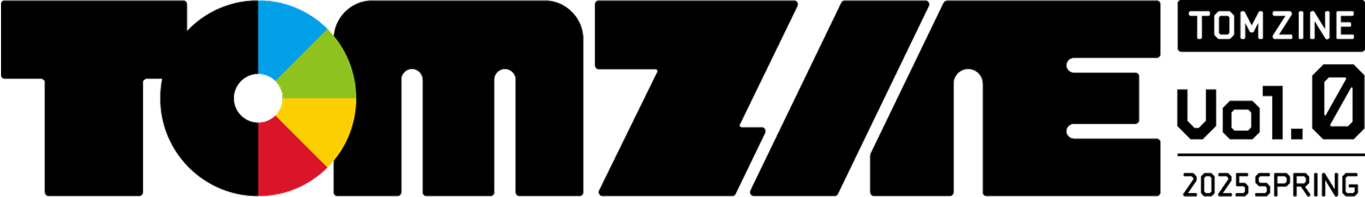 TOM ZINE Vol.0 2025 SPRING